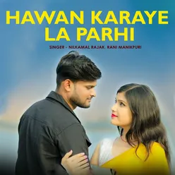 Hawan Karaye La Parhi